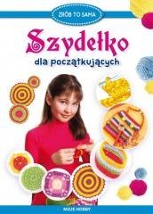 Szydełko dla początkujących. Moje hobby
