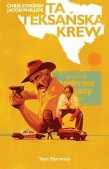 Ta teksańska krew T.1