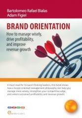 Brand orientation How To Manage Wisely, Drive...