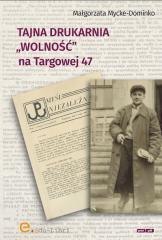 Tajna drukarnia Wolność na Targowej 47