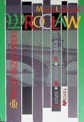 Wrocław. Spacer przez wieki