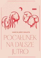 Pocałunek na dalsze jutro