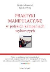 Praktyki manipulacyjne w polskich kampaniach...