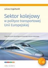 Sektor kolejowy w polityce transportowej Unii...