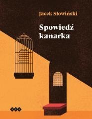 Spowiedź kanarka