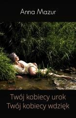 Twój kobiecy urok. Twój kobiecy wdzięk
