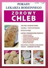 Porady Lekarza Rodzinnego 202. Zdrowy chleb