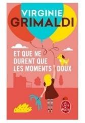 Et que ne durent que les moments doux