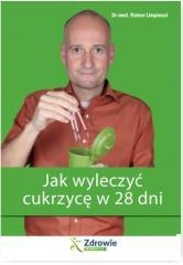 Jak wyleczyć cukrzycę w 28 dni