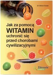Jak za pomocą witamin uchronić się przed...