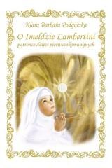 O Imeldzie Lambertini patronce I Komunii Świętej