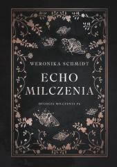 Dylogia milczenia T.2 Echo milczenia