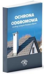 Ochrona odgromowa według nowych Polskich Norm