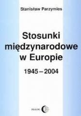 Stosunki międzynarodowe w Europie 1945-2004
