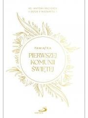 Jezus z Nazaretu. Pamiątka I Komuni Św.