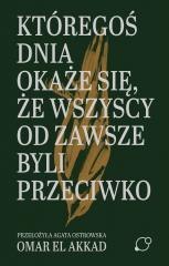 Któregoś dnia okaże się, że wszyscy od zawsze...