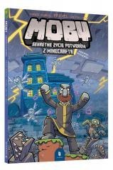 MOBY. Sekretne życie potworów z Minecrafta T.3