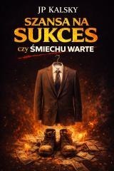 Szansa na sukces czy Śmiechu warte