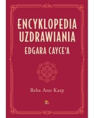Encyklopedia uzdrawiania Edgara Cayce'a