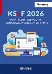 KSeF 2026. Praktyczny przewodnik - wskazówki...