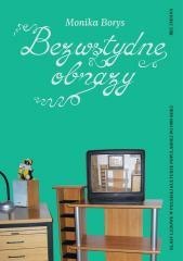 Bezwstydne obrazy. Klasy ludowe w polskiej...