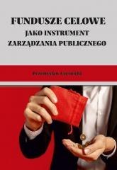 Fundusze celowe jako instrumenty zarządzania...
