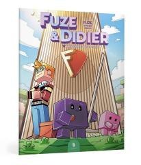 Fuze i Didier T.1 Katastrofa w Fuze Corp