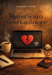 Miłość w sieci i inne katastrofy