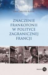 Znaczenie Frankofonii w polityce zagranicznej...