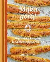 Mąka górą! Wypieki z krajów śródziemnomorskich