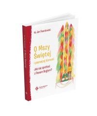 O Mszy Świętej i pierwszej Komunii