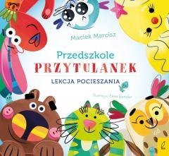 Przedszkole przytulanek. Lekcja pocieszania