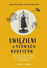 Uwięzieni w słowach rodziców