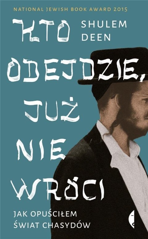 Kto odejdzie, już nie wróci