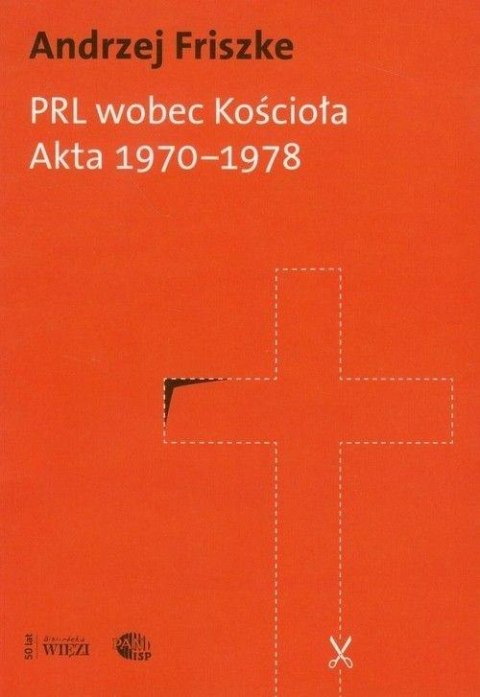 PRL wobec Kościoła. Akta 1970-1978