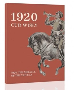 1920. Cud Wisły. 1920. The Miracle o the Vistula