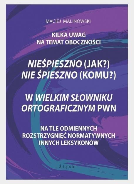 Nieśpieszno (jak?) Nie śpieszno (komu?)