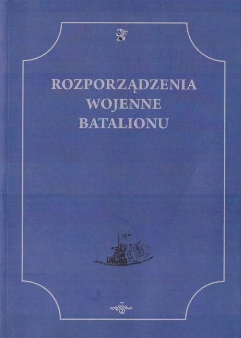 Rozporządzenia Wojenne Batalionu