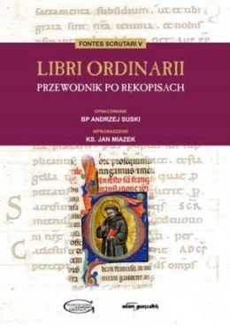 Libri Ordinarii. Przewodnik po rękopisach