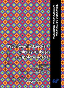 Wychowanie dziecka między tradycją a...