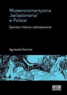 Wczesnoromantyczna balladomania w Polsce