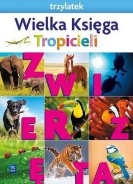 Nowi Tropiciele Trzylatek. Wielka Księga 2021 WSIP