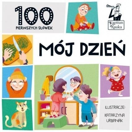 Mój dzień. 100 pierwszych słówek