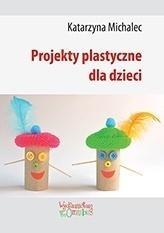 Projekty plastyczne dla dzieci