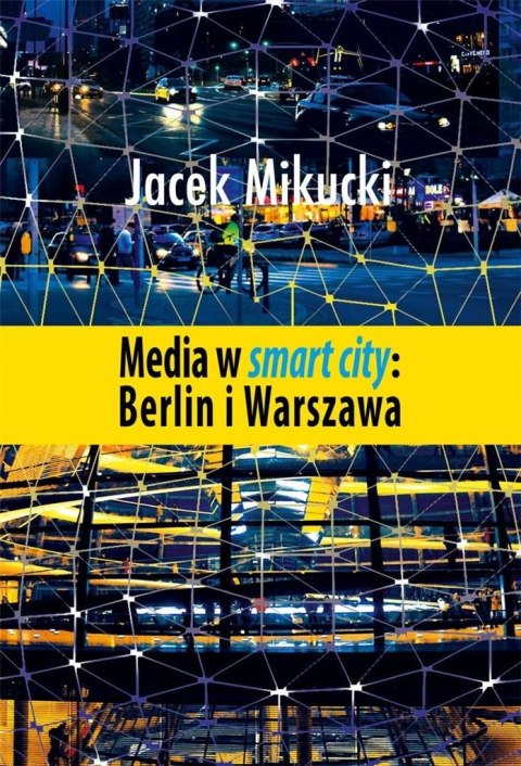 Media w smart city: Berlin i Warszawa