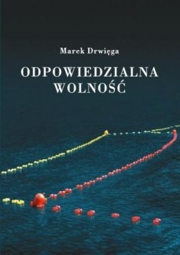 Odpowiedzialna wolność