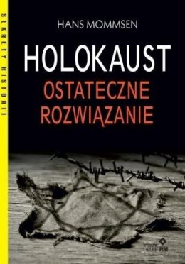 Holokaust Ostateczne rozwiązanie