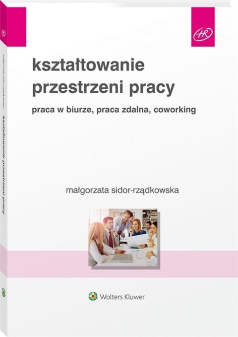 Kształtowanie przestrzeni pracy. Praca w biurze