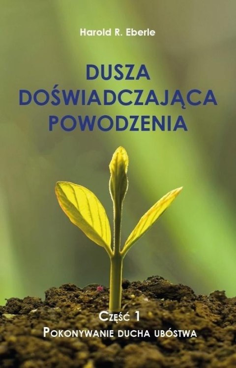 Dusza doświadczająca powodzenia cz.1 Pokonywanie..