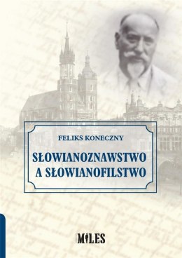 Słowianoznawstwo a słowianofilstwo